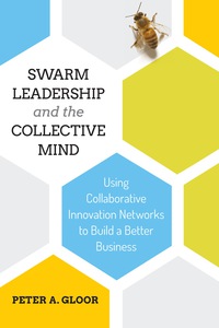صورة الغلاف: Swarm Leadership and the Collective Mind 9781787142015