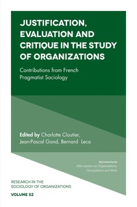 Cover image: Justification, Evaluation and Critique in the Study of Organizations 9781787143807