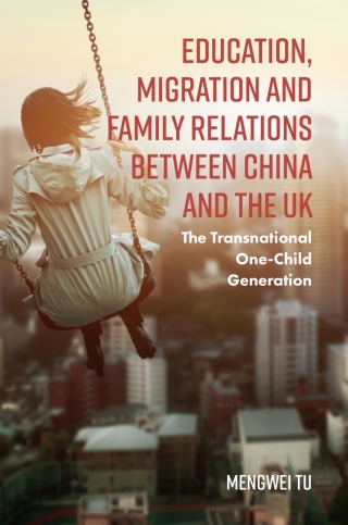 Imagen de portada: Education, Migration and Family Relations Between China and the UK 9781787146730