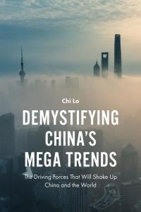 Cover image: Demystifying China’s Mega Trends 9781787144101