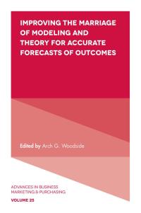 Imagen de portada: Improving the Marriage of Modeling and Theory for Accurate Forecasts of Outcomes 9781786351227