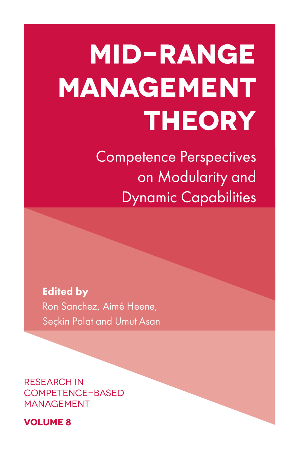 Mid-Range Management Theory Competence Perspectives on Modularity and Dynamic Capabilities
