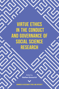 صورة الغلاف: Virtue Ethics in the Conduct and Governance of Social Science Research 9781787146082