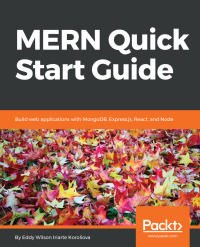 Cover image: MERN Quick Start Guide 1st edition 9781787281080