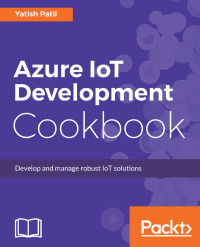 Cover image: Azure IoT Development Cookbook 1st edition 9781787283008