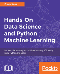 Cover image: Hands-On Data Science and Python Machine Learning 1st edition 9781787280748