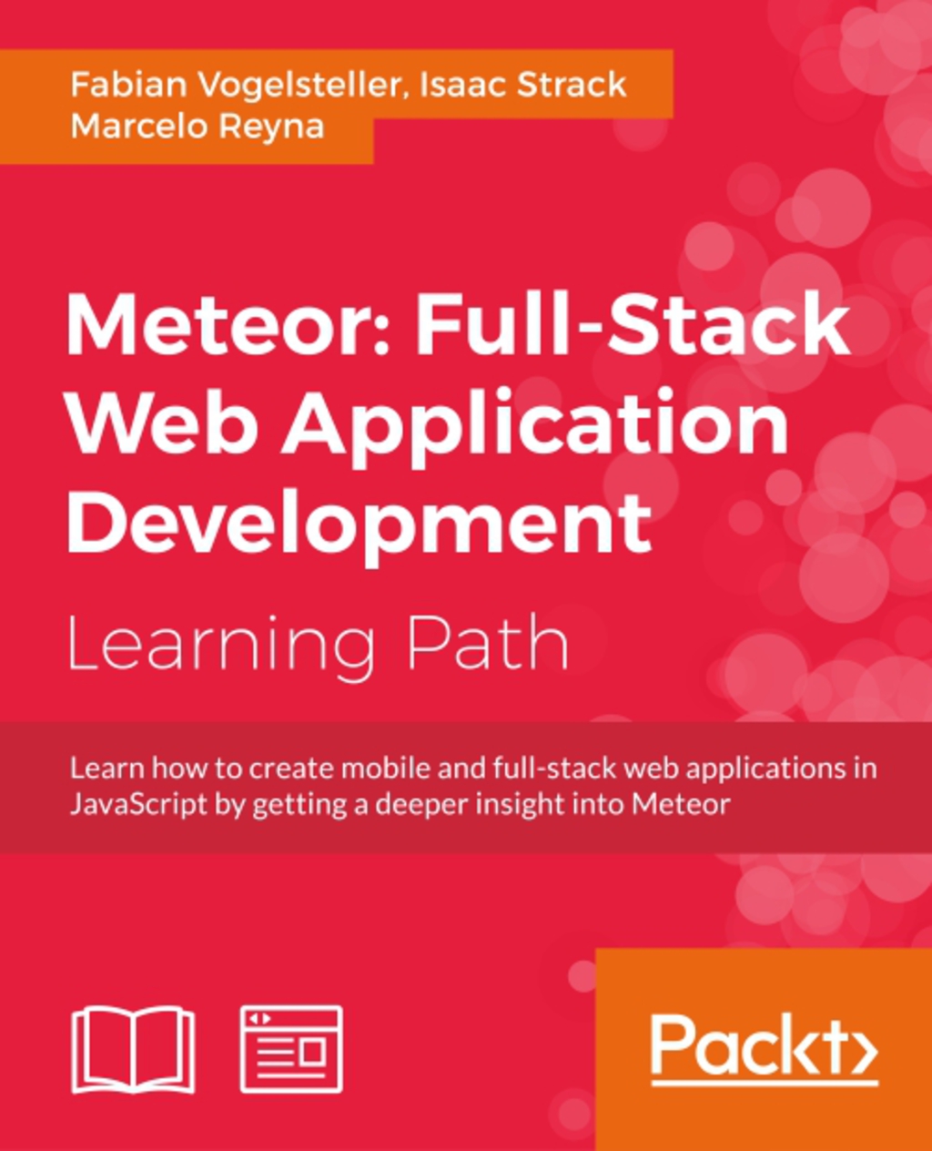 Meteor: Full-Stack Web Application Development 1st Edition