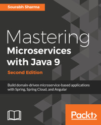 表紙画像: Mastering Microservices with Java 9 - Second Edition 2nd edition 9781787281448