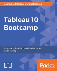 Cover image: Tableau 10 Bootcamp 1st edition 9781787285132