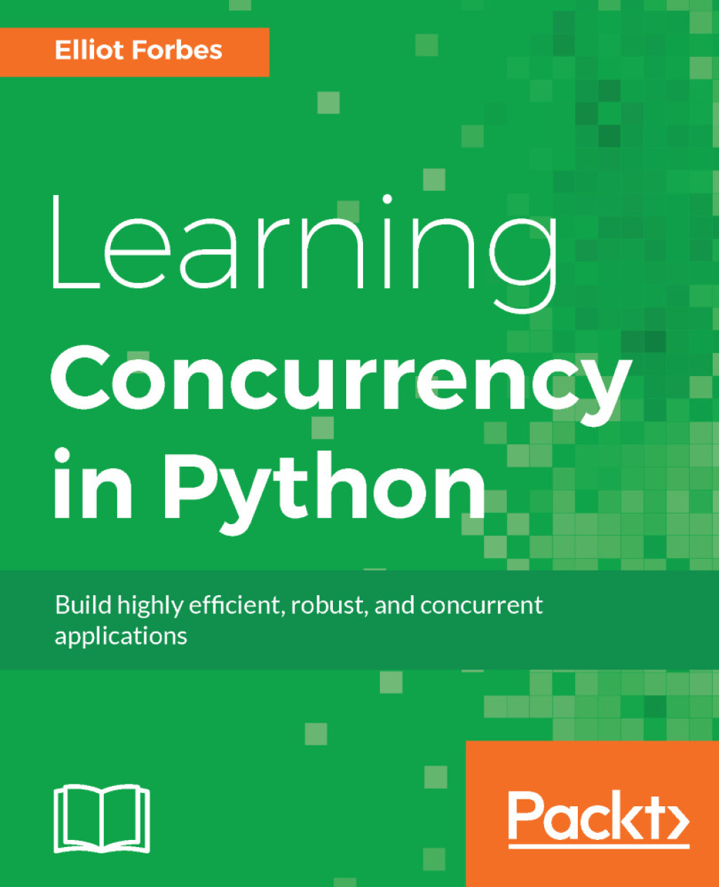 Learning Concurrency in Python 1st Edition