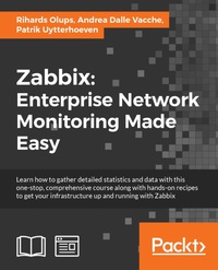 Immagine di copertina: Zabbix: Enterprise Network Montioring Made Easy 1st edition 9781787129047