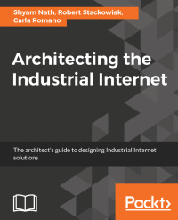 Cover image: Architecting the Industrial Internet 1st edition 9781787282759