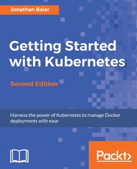 Cover image: Getting Started with Kubernetes - Second Edition 2nd edition 9781787283367