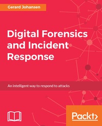 Cover image: Digital Forensics and Incident Response 1st edition 9781787288683
