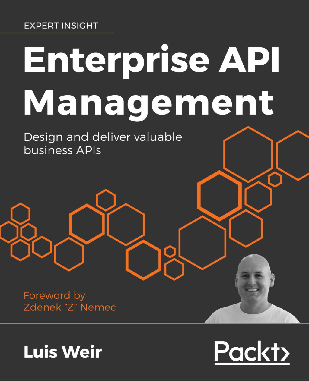 Enterprise API Management Design and deliver valuable business APIs 1st Edition