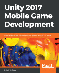 Cover image: Unity 2017 Mobile Game Development 1st edition 9781787288713