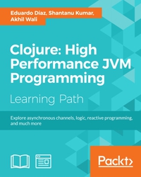 Imagen de portada: Clojure: High Performance JVM Programming 1st edition 9781787129597