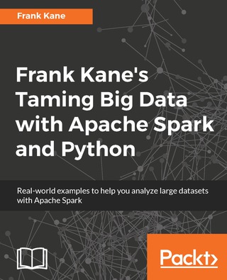 Imagen de portada: Frank Kane's Taming Big Data with Apache Spark and Python 1st edition 9781787287945
