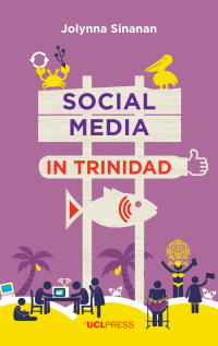 Cover image: Social Media in Trinidad 1st edition 9781787350946