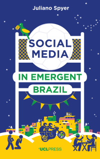 Cover image: Social Media in Emergent Brazil 1st edition 9781787351677