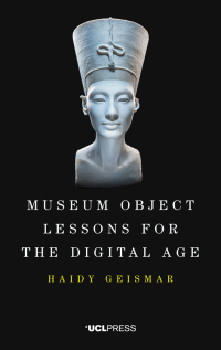 Titelbild: Museum Object Lessons for the Digital Age 1st edition 9781787352834