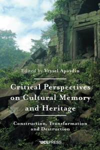 Imagen de portada: Critical Perspectives on Cultural Memory and Heritage 1st edition 9781787354869