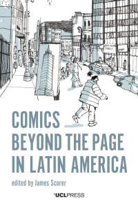 Imagen de portada: Comics Beyond the Page in Latin America 1st edition 9781787357556