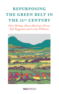 Cover image: Repurposing the Green Belt in the 21st Century 1st edition 9781787358867