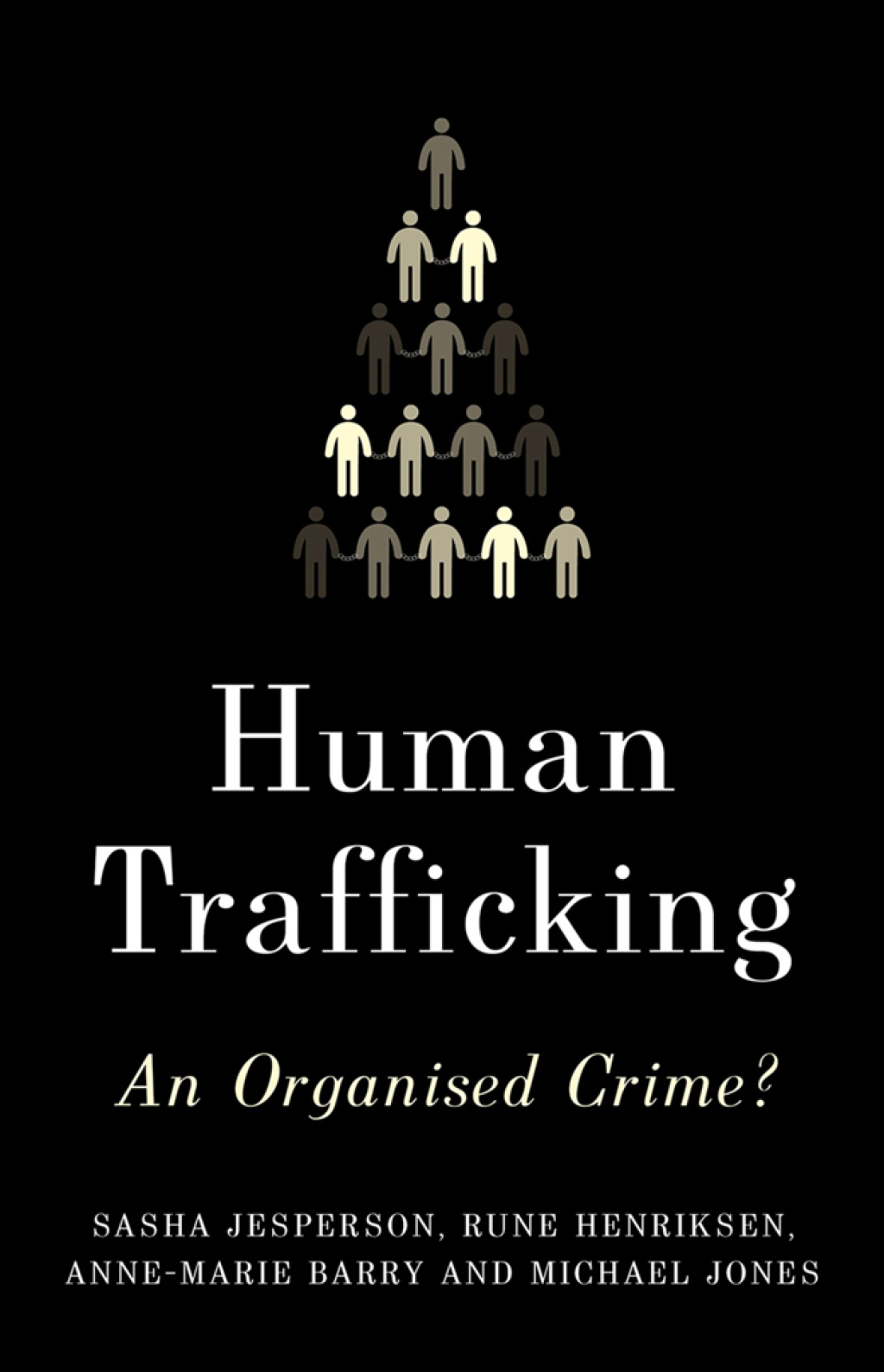 Human Trafficking An Organized Crime?