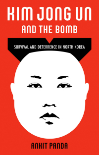 Titelbild: Kim Jong Un and the Bomb 9781787384484