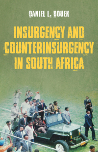 Omslagafbeelding: Insurgency and Counterinsurgency in South Africa 9781849048804