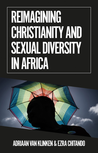 Cover image: Reimagining Christianity and Sexual Diversity in Africa 9781787385719