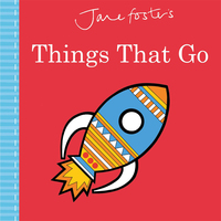 表紙画像: Jane Foster's Things That Go 9781783707676