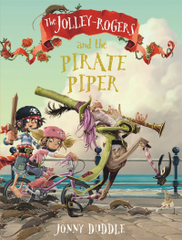 Immagine di copertina: The Jolley-Rogers and the Pirate Piper 9781787416345