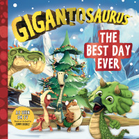 Cover image: Gigantosaurus - The Best Day Ever