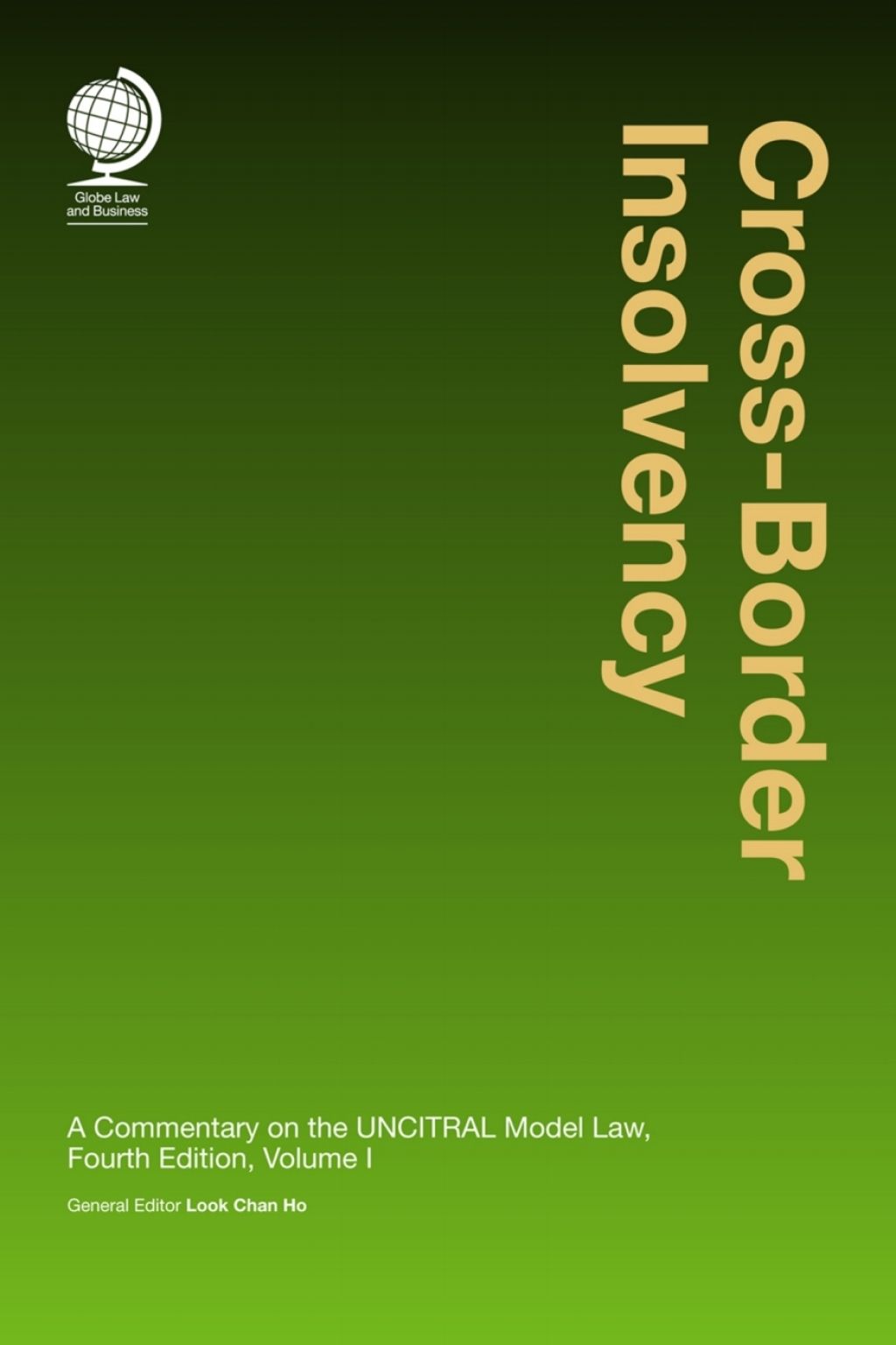 Cross-Border Insolvency A Commentary on the UNCITRAL Model Law, Fourth Edition 4th Edition