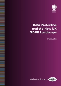 Cover image: Data Protection and the New UK GDPR Landscape 1st edition 9781787423701