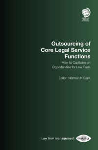 Imagen de portada: Outsourcing of Core Legal Service Functions 1st edition 9781787424104