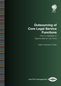 Cover image: Outsourcing of Core Legal Service Functions 1st edition 9781787424104