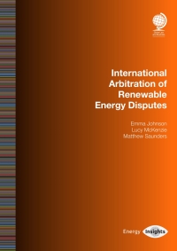 Cover image: International Arbitration of Renewable Energy Disputes 1st edition 9781787424661