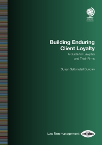 Imagen de portada: Building Enduring Client Loyalty 1st edition 9781787424708