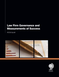 Omslagafbeelding: Law Firm Governance and Measurements of Success 1st edition 9781907787355