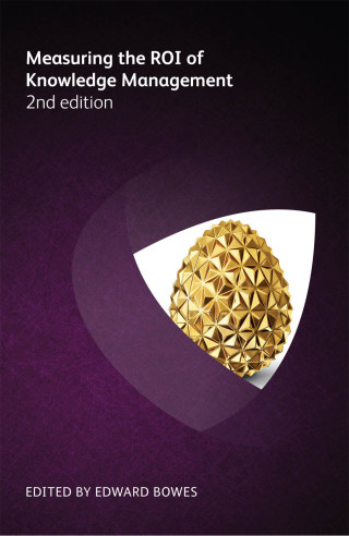 Cover image: Measuring the ROI of Knowledge Management 2nd edition 9781783582686