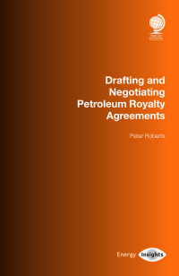 Omslagafbeelding: Drafting and Negotiating Petroleum Royalty Agreements 1st edition 9781787427983