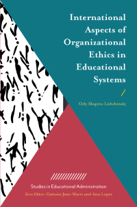 Cover image: International Aspects of Organizational Ethics in Educational Systems 9781787147782