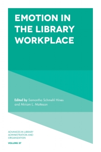 表紙画像: Emotion in the Library Workplace 9781787430846