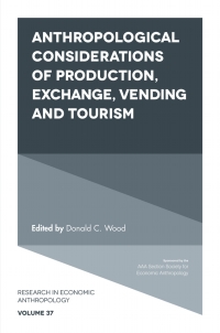 Immagine di copertina: Anthropological Considerations of Production, Exchange, Vending and Tourism 9781787431959