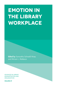 Cover image: Emotion in the Library Workplace 9781787430846