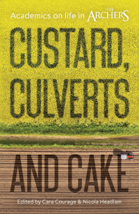Cover image: Custard, Culverts and Cake 9781787432864