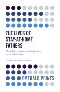 表紙画像: The Lives of Stay-at-Home Fathers 9781787435025